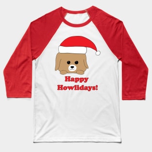 Happy Howlidays! Dog in Christmas Hat Baseball T-Shirt